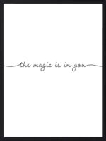 The Magic Is In You — tableau décoratif mural | DesignTab